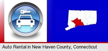 an auto rental sign; New Haven County highlighted in red on a map