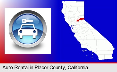 an auto rental sign; Placer County highlighted in red on a map